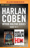 Harlan Coben Myron Bolitar Series: Books 10-11: Live Wire & Home
