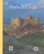 Harlech Castle - Taylor, Arnold J., and Avent, Richard, and Cadw: Welsh Historic Monuments