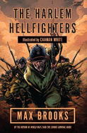 Harlem Hellfighters: The extraordinary story of the legendary black regiment of World War I