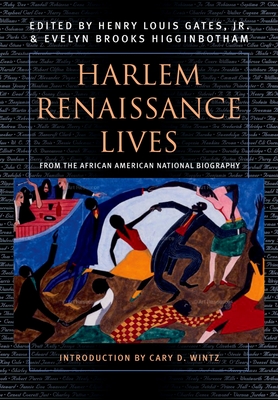 Harlem Renaissance Lives - Gates Jr., Henry Louis (Editor), and Higginbotham, Evelyn Brooks (Editor)
