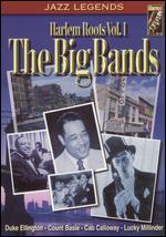 Harlem Roots, Vol. 1: The Big Bands - 