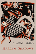 Harlem Shadows: The Poems of Claude Mckay