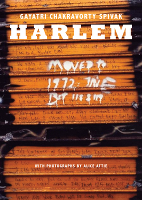 Harlem - Spivak, Gayatri Chakravorty, and Attie, Alice (Photographer)