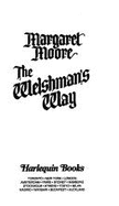 Harlequin Historical #295: The Welshman's Way - Moore, Margaret