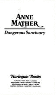 Harlequin Presents #1553: Dangerous Sanctuatry