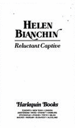 Harlequin Presents #1601: Reluctant Captive - Bianchin, Helen