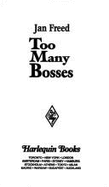 Harlequin Super Romance #645: Too Many Bosses