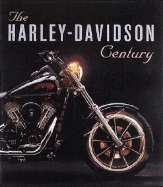 Harley-Davidson Century - Dewhurst, David, and Hackett, Dewhurst, and Hackett, Jeff