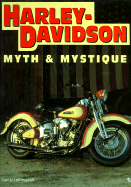 Harley-Davidson: Myth and Mystique - Leffingwell, Randy