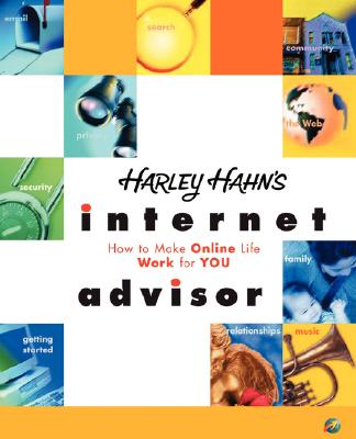 Harley Hahn's Internet Advisor - Hahn, Harley