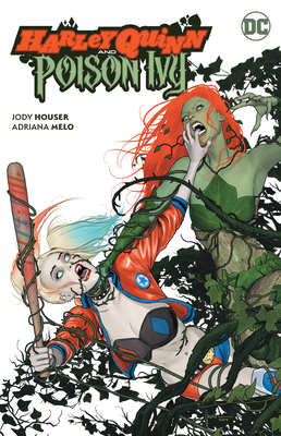 Harley Quinn and Poison Ivy - Houser, Jody