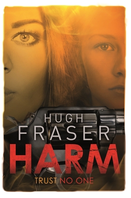 Harm - Fraser, Hugh