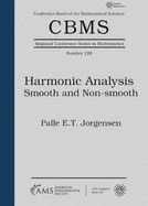 Harmonic Analysis: Smooth and Non-smooth