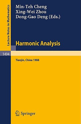 Harmonic Analysis - Cheng, Min-Teh (Editor), and Zhou, Xing-Wei (Editor), and Deng, Dong-Gao (Editor)