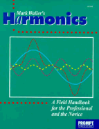 Harmonics: A Field Handbook for the Professional and Novice