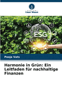 Harmonie in Grn: Ein Leitfaden fr nachhaltige Finanzen