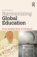 Harmonizing Global Education: from Genghis Khan to Facebook