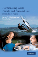 Harmonizing Work, Family, and Personal Life - Poelmans, Steven A Y (Editor), and Caligiuri, Paula, PhD