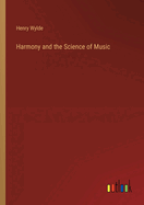 Harmony and the Science of Music