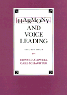 Harmony and Voice Leading - Aldwell, Edward, and Schachter, Carl