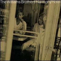 Harmony Hotel - The Williams Brothers