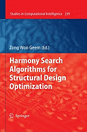 Harmony Search Algorithms for Structural Design Optimization