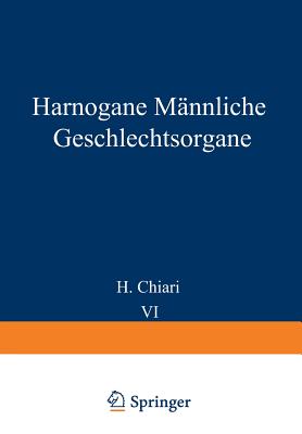 Harnorgane Mannliche Geschlechtsorgane - Chiari, H, and Henke, Friedrich, and Lubarsch, Otto