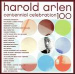 Harold Arlen Centennial Celebration - Various Artists