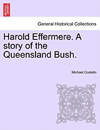 Harold Effermere: A story of the Queensland bush