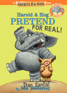 Harold & Hog Pretend for Real!-Elephant & Piggie Like Reading!