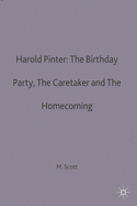 Harold Pinter: The Birthday Party, The Caretaker and The Homecoming