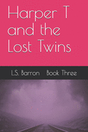 Harper T and the Lost Twins