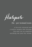 Harper: Women Definition - Personalized Notebook Blank Journal Lined Gift For Women Girls And Students