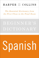 HarperCollins Beginner's Spanish Dictionary - Harperresource