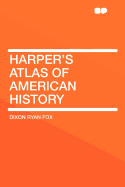 Harper's atlas of American history