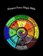 Harpers Faery Magic Bible: New-Age Testament & Neo-Pagan Scripture