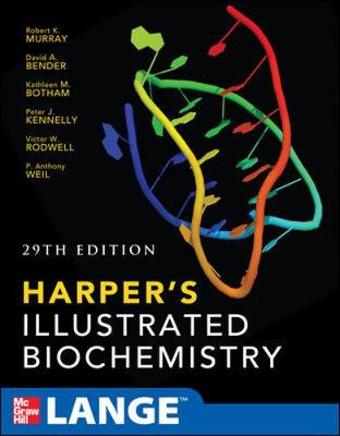 Harpers Illustrated Biochemistry - Murray, Robert, and Bender, David, and Botham, Kathleen