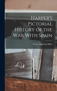 Harper's Pictorial History of the war With Spain