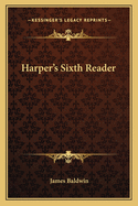 Harper's Sixth Reader