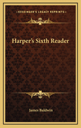 Harper's Sixth Reader