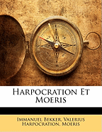 Harpocration Et Moeris