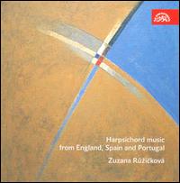 Harpsichord Music from England, Spain and Portugal - Zuzana Ruzickova (harpsichord)