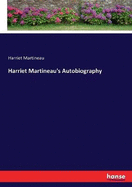 Harriet Martineau's Autobiography