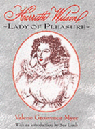 Harriette Wilson: Lady of Pleasure