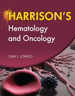 Harrison's Hematology and Oncology - Longo, Dan L, MD (Editor)