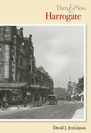 Harrogate Then & Now