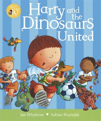 Harry and the Dinosaurs United - Whybrow, Ian