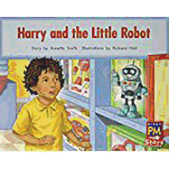 Harry and the Little Robot: Individual Student Edition Red (Levels 3-5)