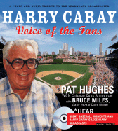Harry Caray: Voice of the Fans