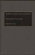 Harry Emerson Fosdick: Persuasive Preacher
